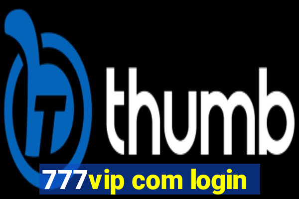 777vip com login